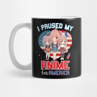 I Paused My Anime for America Mug